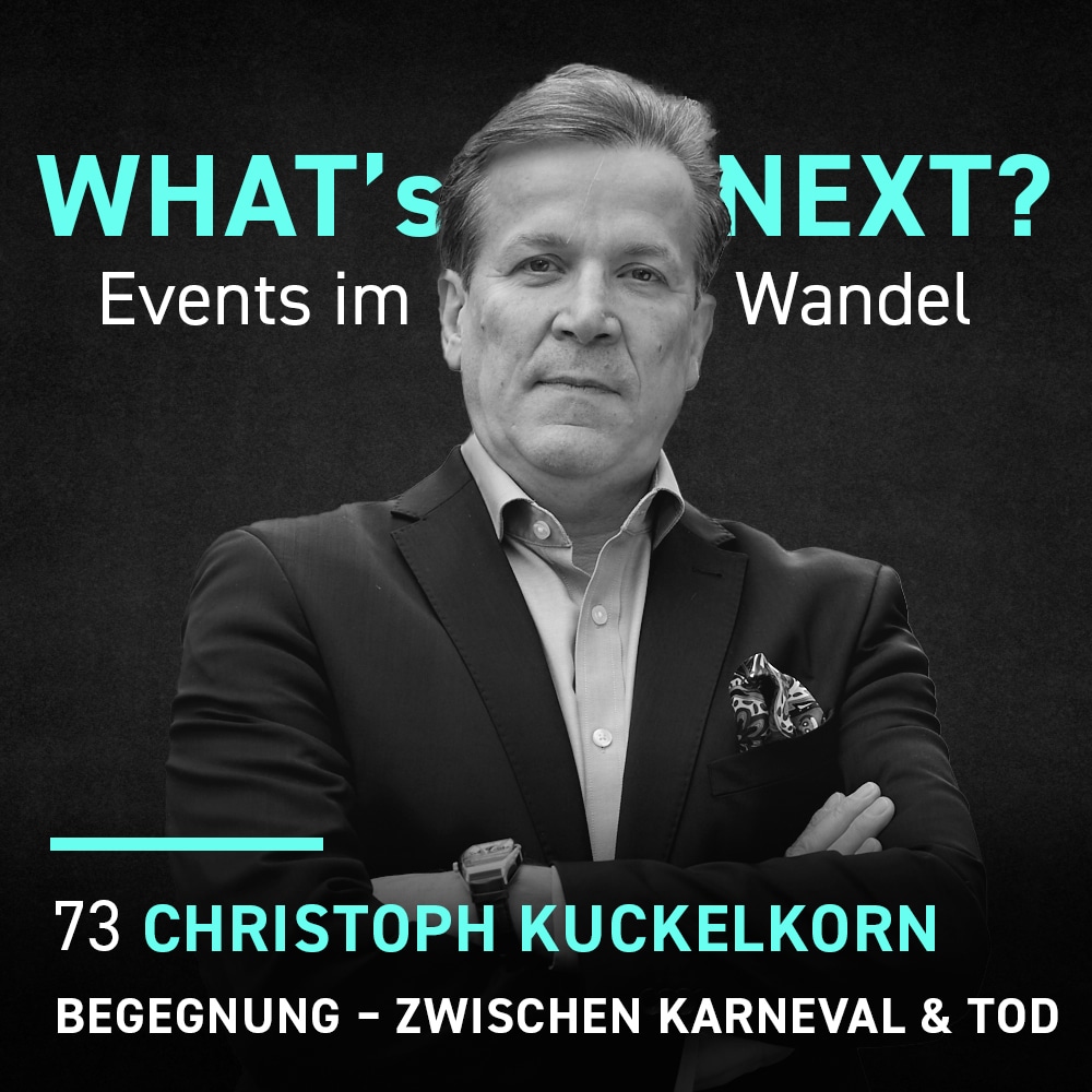 Christoph Kuckelkorn - Whats next Events im Wandel